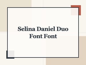 Selina Daniel Duo Font: Elegant Typography Pairing