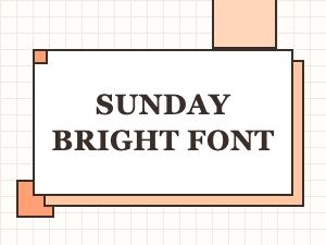 Sunday Bright Font: Add Sunshine to Your Designs