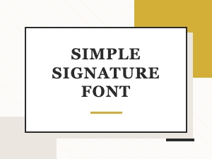 Simple Signature Fonts for Elegant Branding