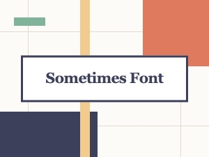 Sometimes Font: Elevate Your Creative Designs