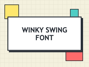 Winky Swing Font: Playful Typography for Creative Designs
